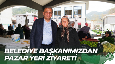 Belediye Başkanımızdan Pazar Yeri Ziyareti | Perşembe Pazarı