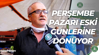 Perşembe Pazarı Eski Günlerine Dönüyor