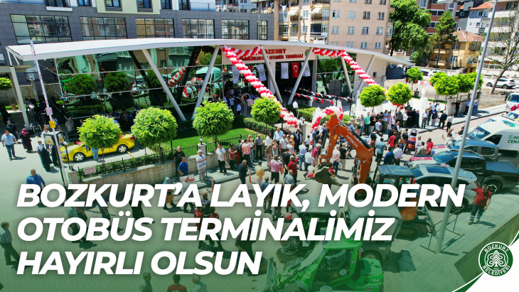 SÖZ VERDİK, YAPTIK.. Modern Bozkurt Şehirlerarası Otobüs Terminali Açılışı...